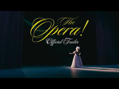 The Opera! - Official Trailer
